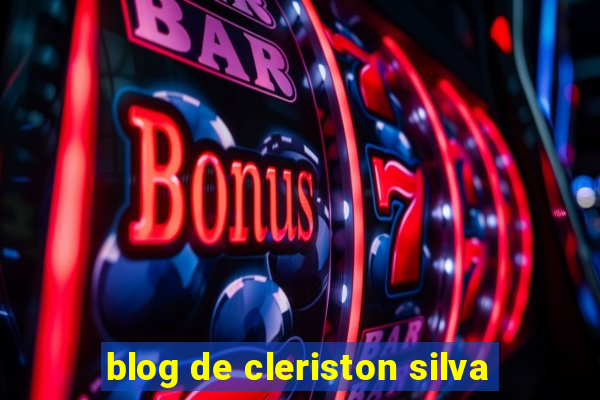 blog de cleriston silva